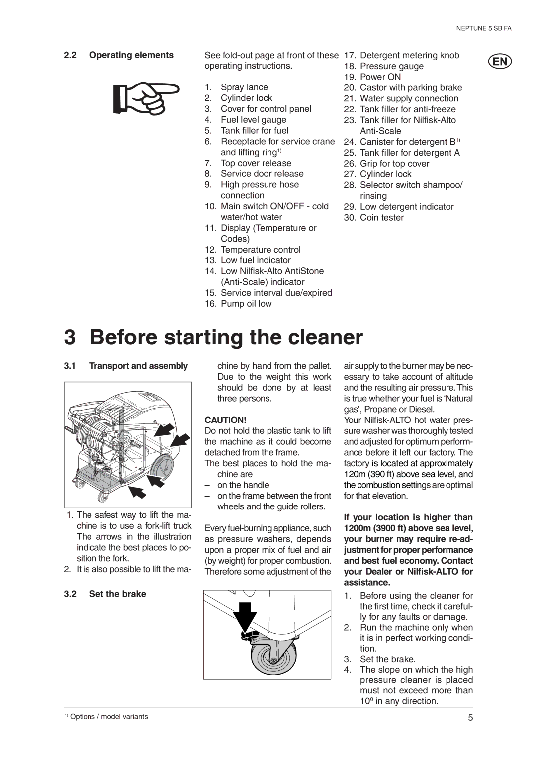 Nilfisk-ALTO 5 SB FA operating instructions Before starting the cleaner, Transport and assembly, Set the brake 