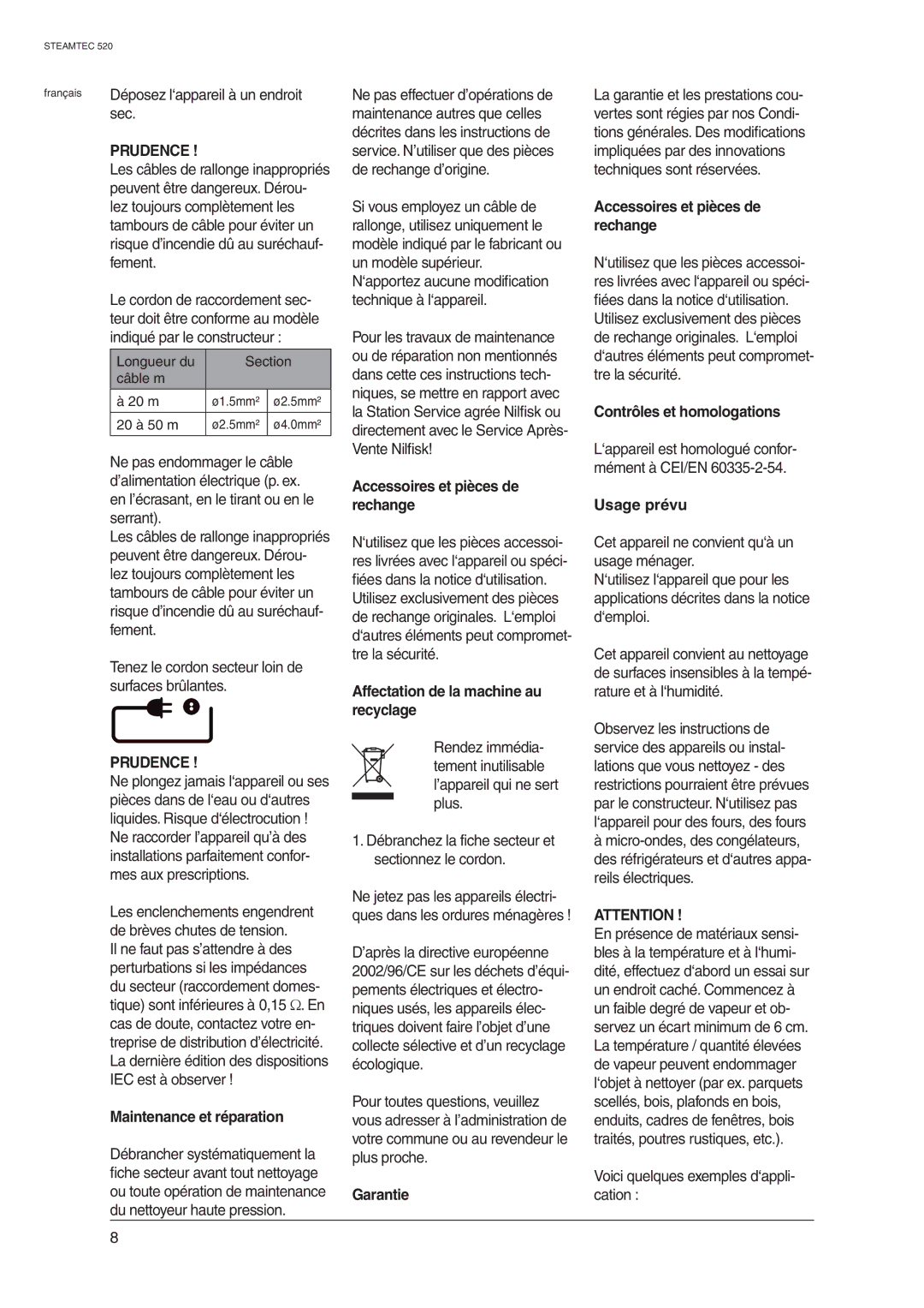 Nilfisk-ALTO 520 Accessoires et pièces de rechange, Contrôles et homologations, Usage prévu, Maintenance et réparation 