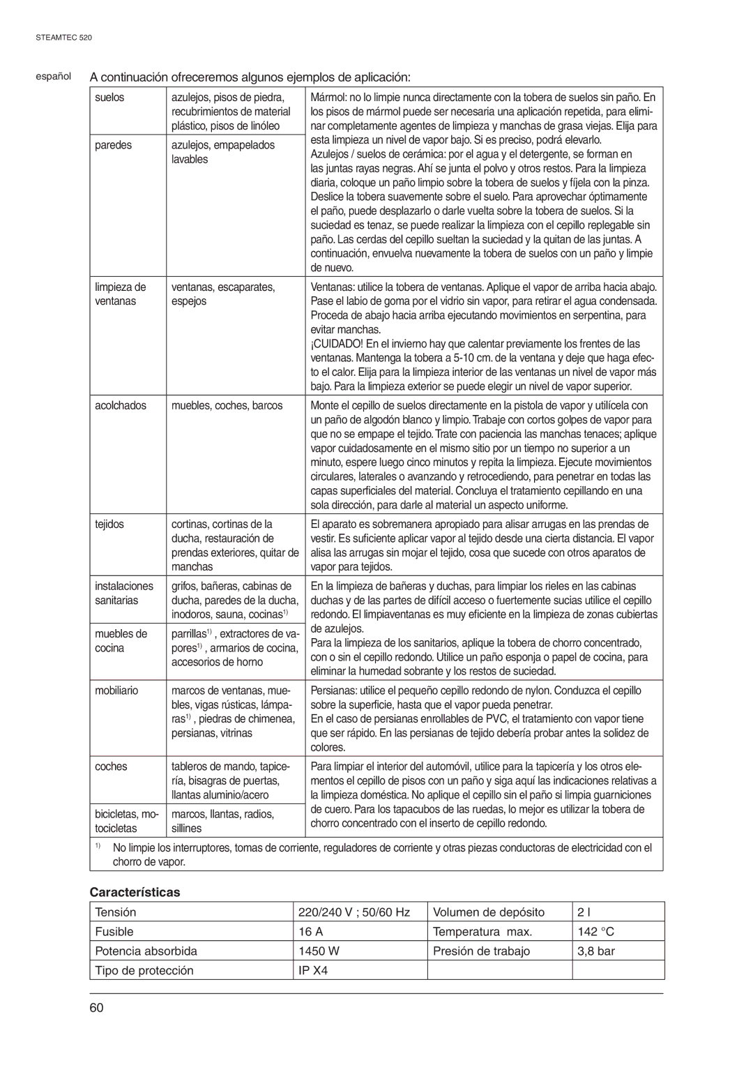 Nilfisk-ALTO 520 manual Continuación ofreceremos algunos ejemplos de aplicación, Características 