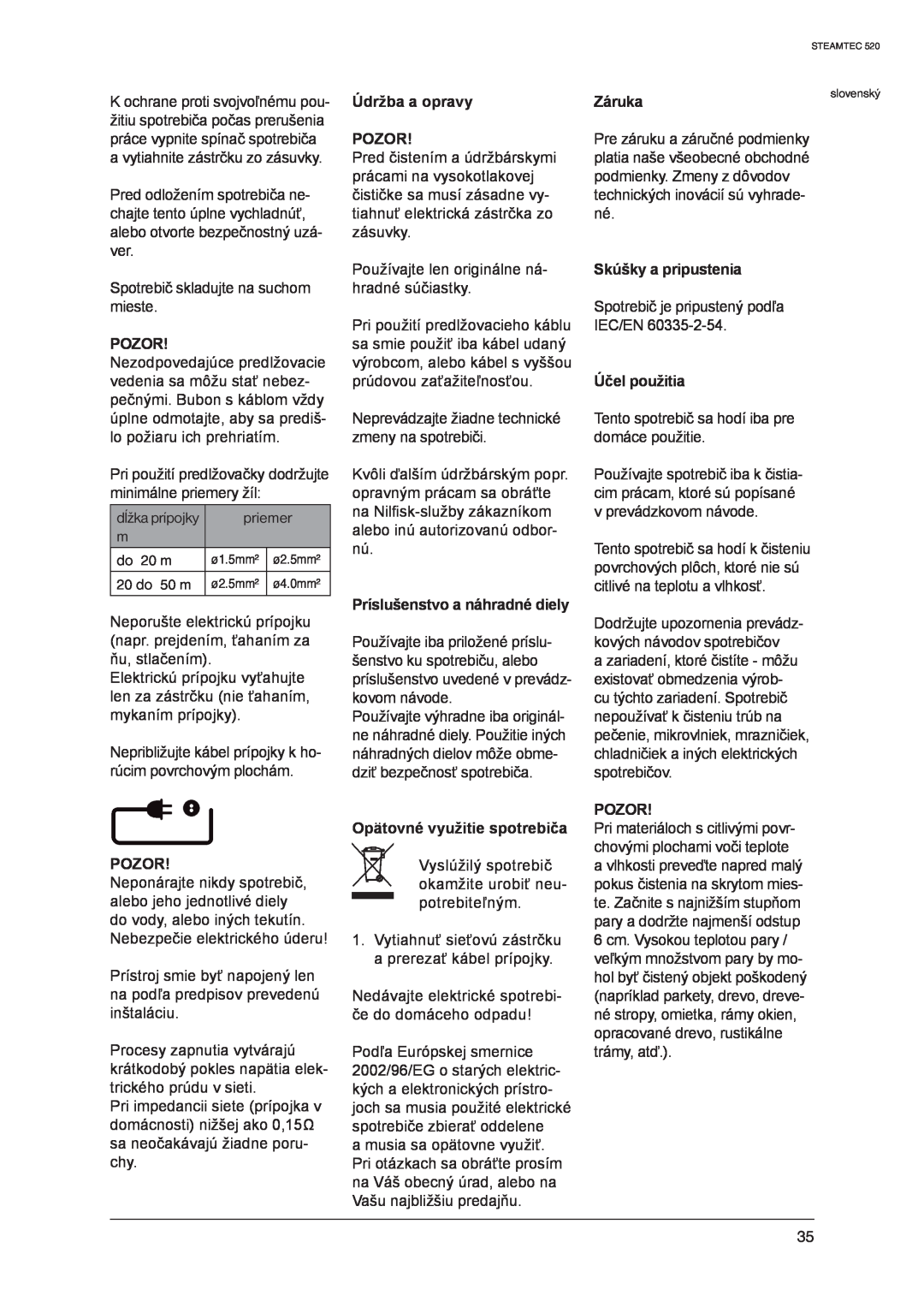Nilfisk-ALTO 520 manual Pozor, Údržba a opravy POZOR, Príslušenstvo a náhradné diely, Opätovné využitie spotrebiča, Záruka 