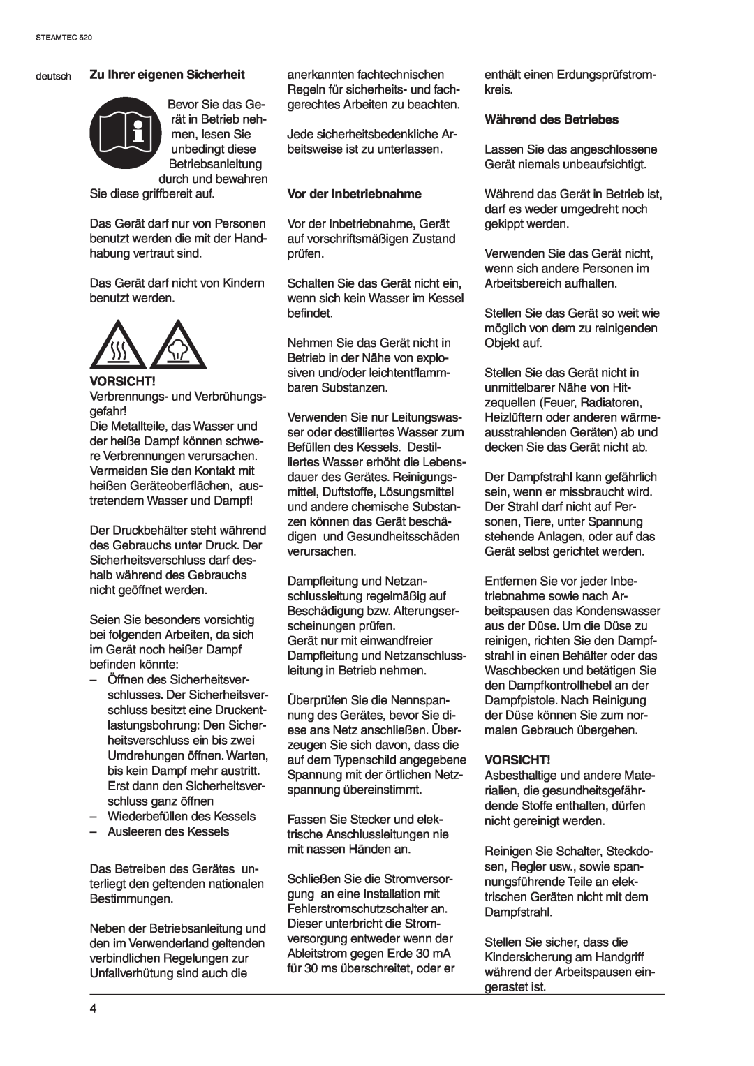 Nilfisk-ALTO 520 manual deutsch Zu Ihrer eigenen Sicherheit, Vorsicht, Vor der Inbetriebnahme, Während des Betriebes 