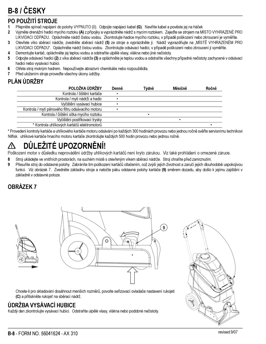 Nilfisk-ALTO 56265303, 56265302 manual Důležité Upozornění, PO Použití Stroje, Plán Údržby, Údržba Vysávací Hubice 