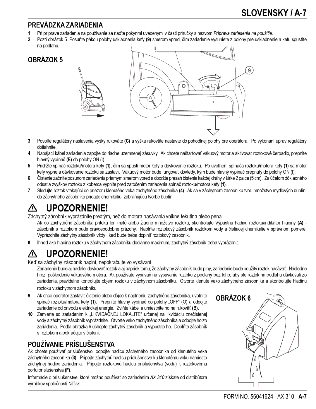 Nilfisk-ALTO 56265302, 56265303 manual Slovensky / A-7, Prevádzka Zariadenia, Obrázok, Používanie Príslušenstva 