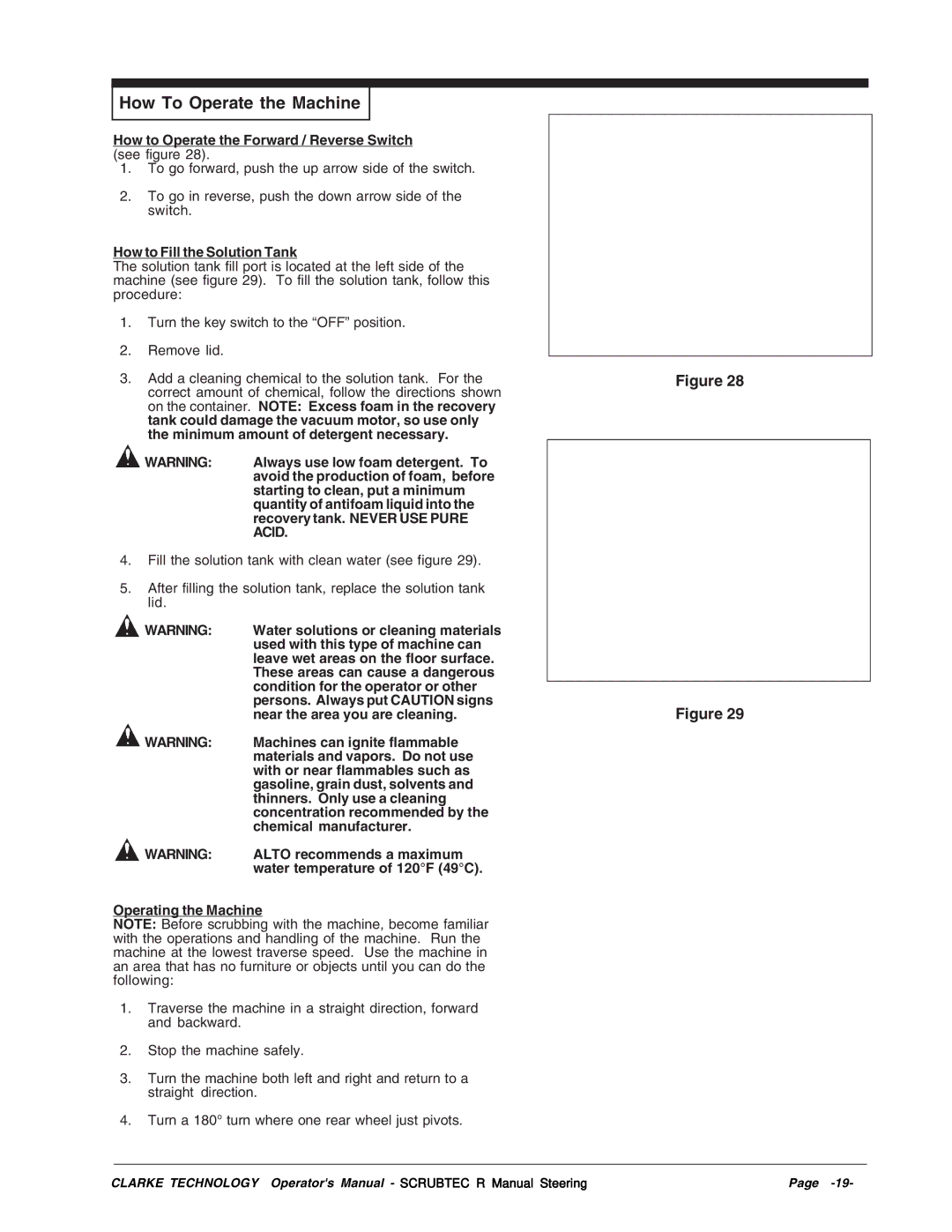 Nilfisk-ALTO R 571 C, R 586 How to Operate the Forward / Reverse Switch see figure, How to Fill the Solution Tank 