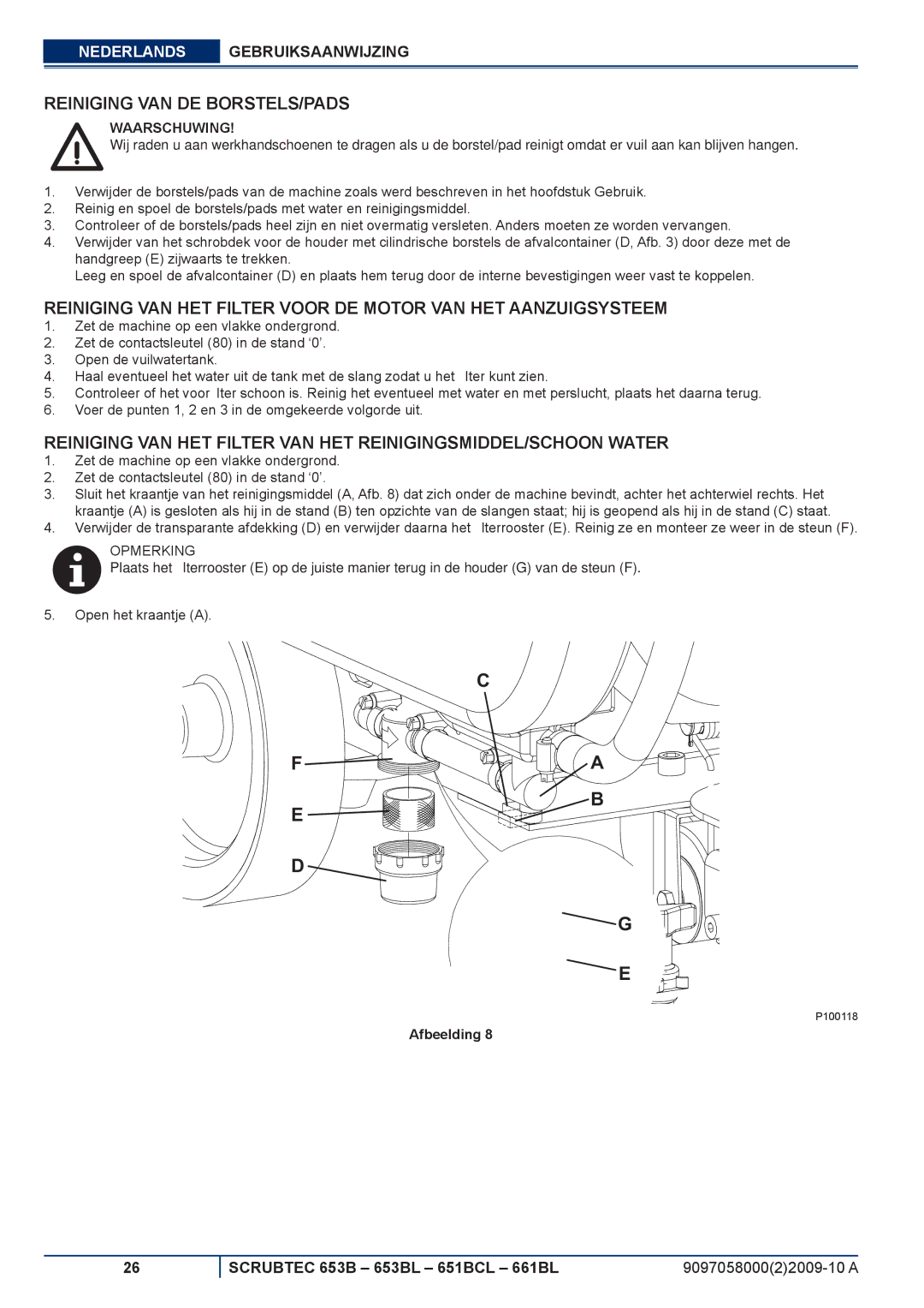 Nilfisk-ALTO 651BCL, 653BL, 661BL manuel dutilisation Reiniging VAN DE BORSTELS/PADS 