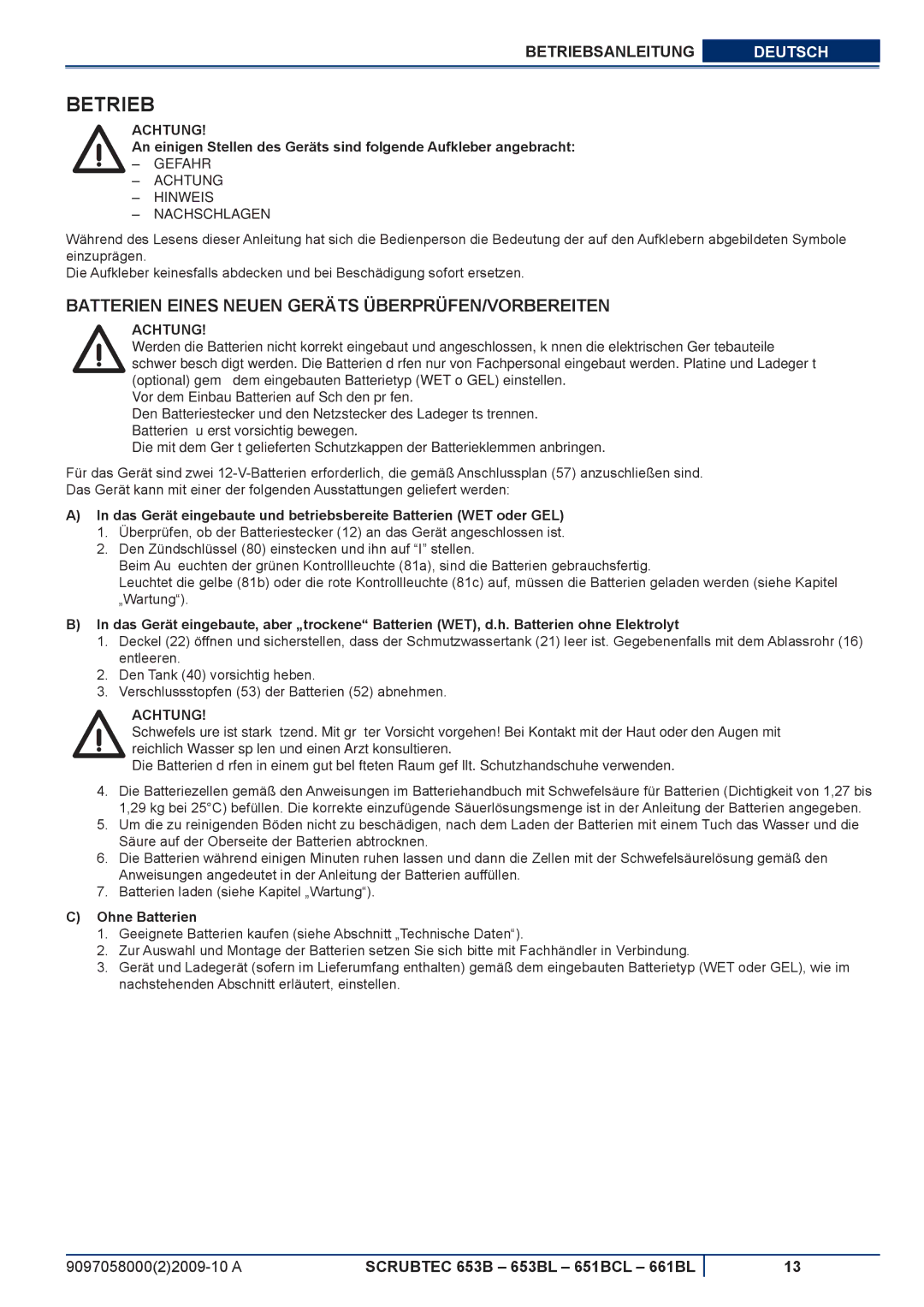 Nilfisk-ALTO 661BL, 651BCL, 653BL manuel dutilisation Betrieb, Batterien Eines Neuen Geräts ÜBERPRÜFEN/VORBEREITEN 