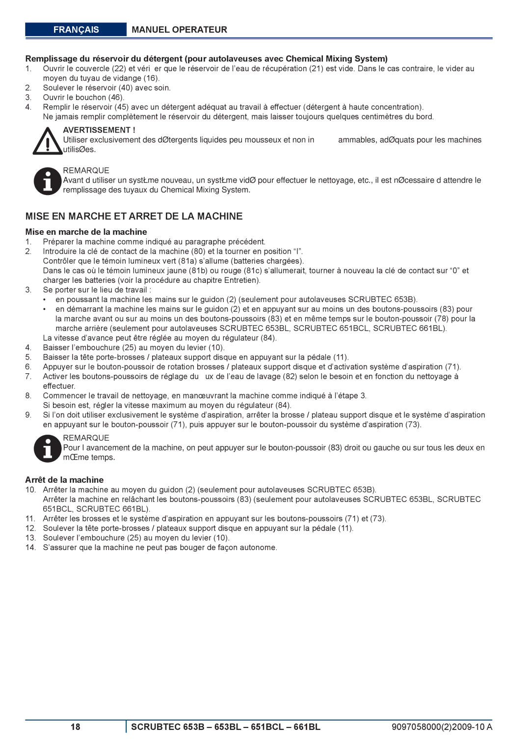 Nilfisk-ALTO 651BCL, 653BL Mise EN Marche ET Arret DE LA Machine, Mise en marche de la machine, Arrêt de la machine 