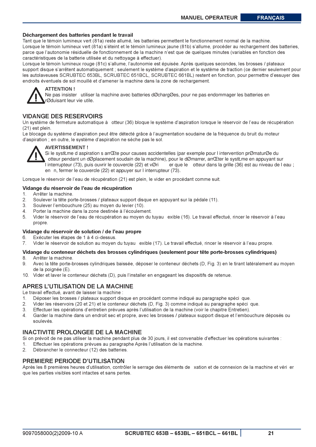 Nilfisk-ALTO 653BL, 651BCL Vidange DES Reservoirs, Apres L’UTILISATION DE LA Machine, Inactivite Prolongee DE LA Machine 