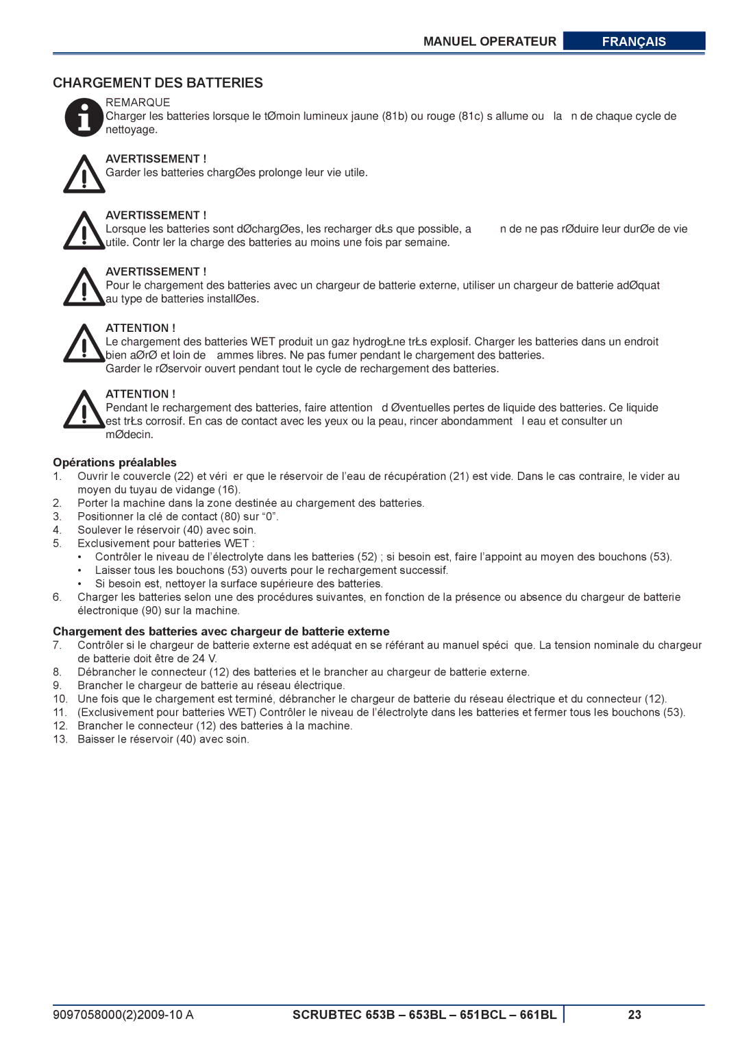 Nilfisk-ALTO 661BL, 651BCL, 653BL manuel dutilisation Chargement DES Batteries, Opérations préalables 