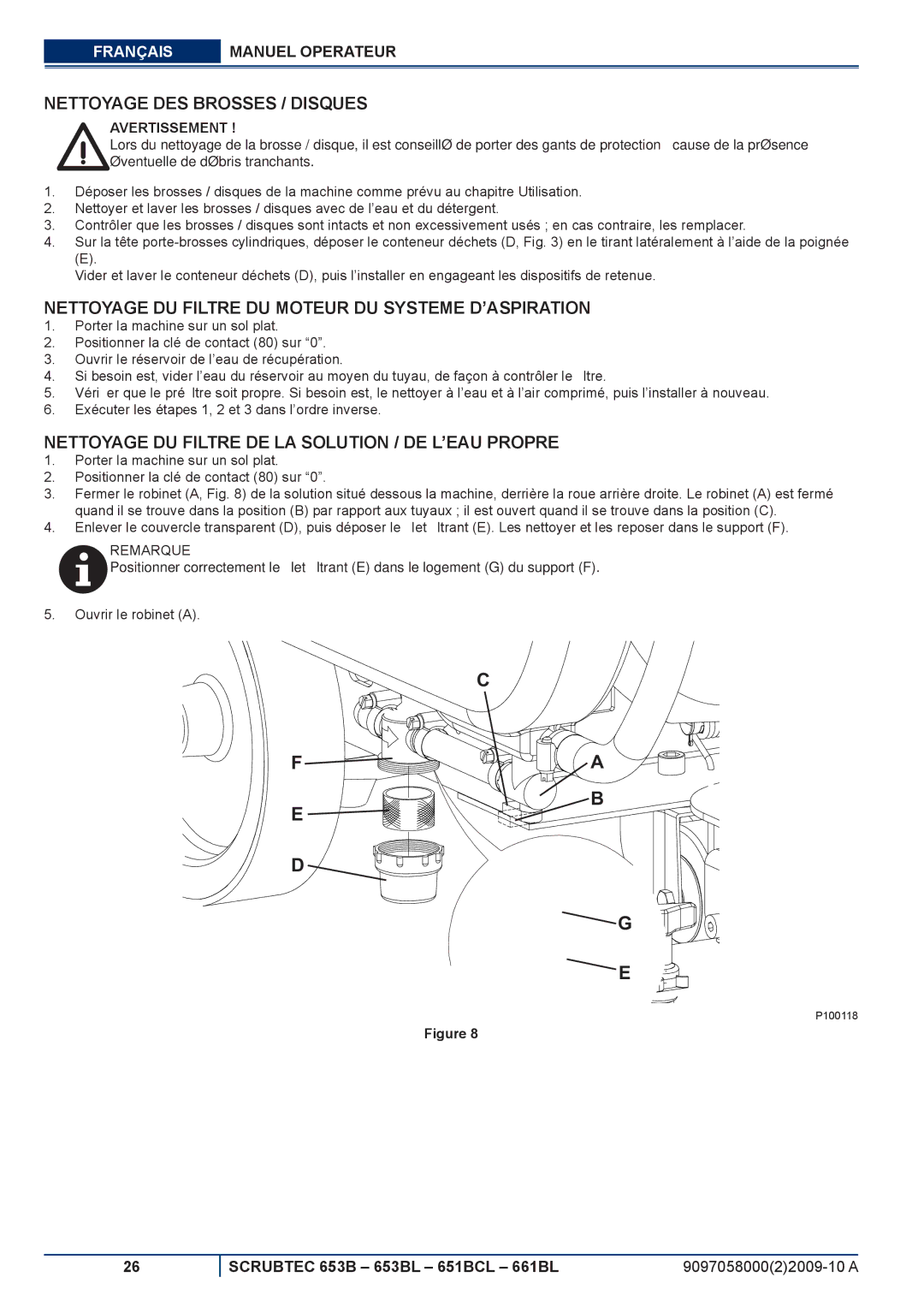 Nilfisk-ALTO 651BCL, 653BL, 661BL Nettoyage DES Brosses / Disques, Nettoyage DU Filtre DU Moteur DU Systeme D’ASPIRATION 