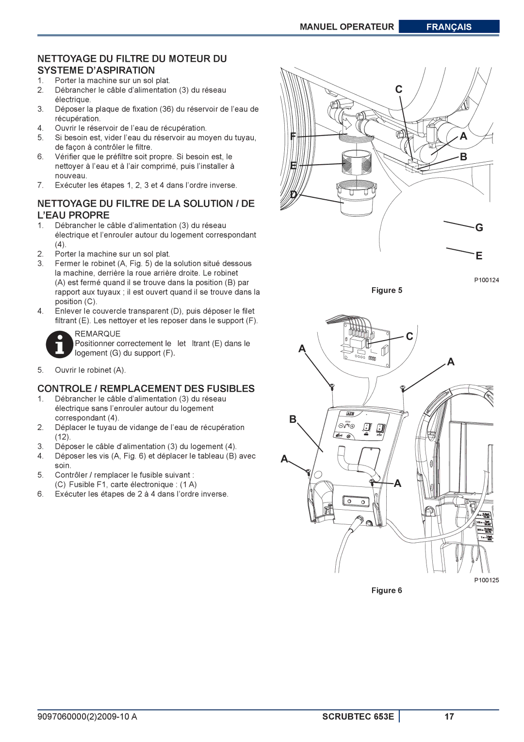 Nilfisk-ALTO 653E Nettoyage DU Filtre DU Moteur DU Systeme D’ASPIRATION, Controle / Remplacement DES Fusibles 