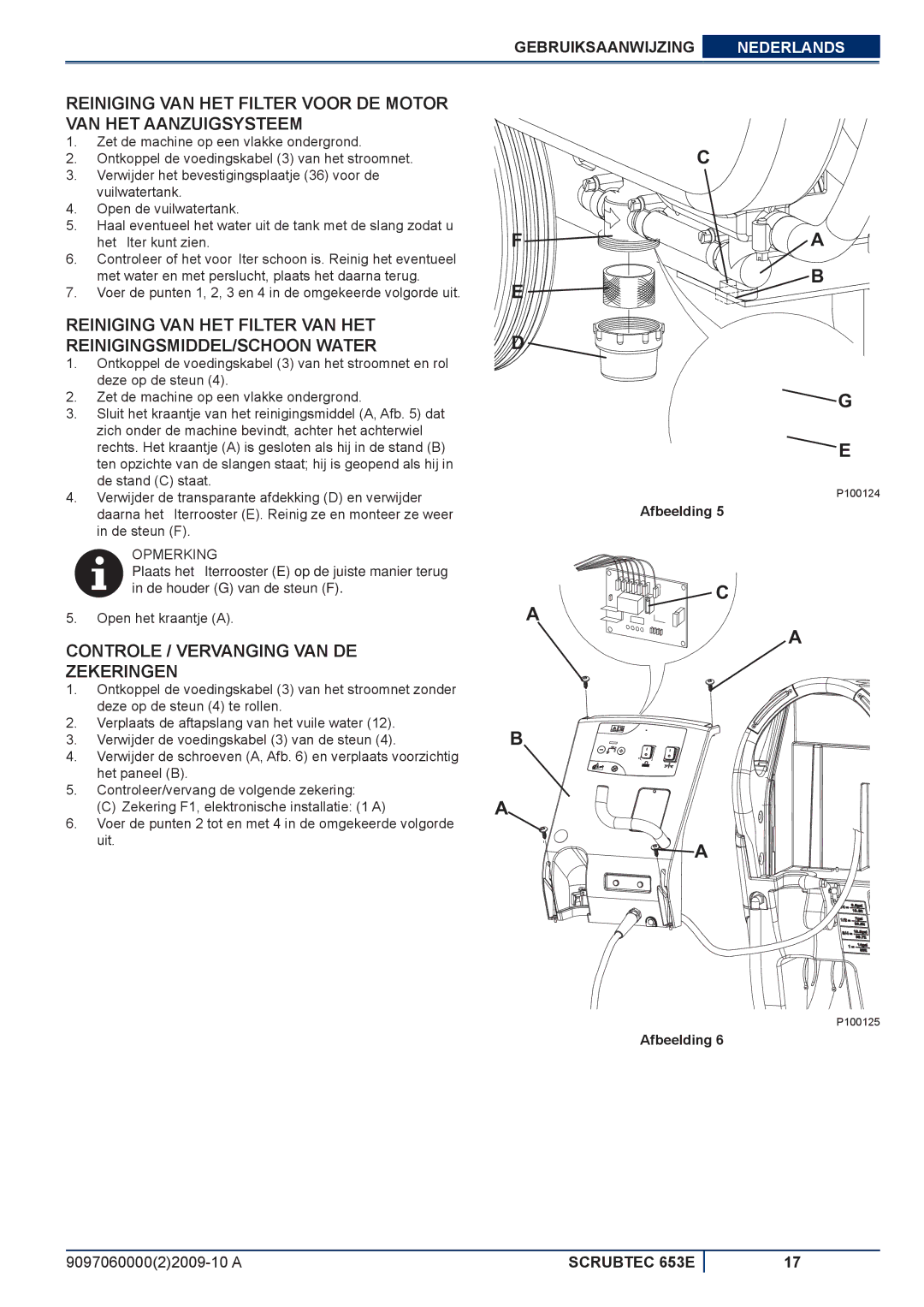 Nilfisk-ALTO 653E manuel dutilisation Controle / Vervanging VAN DE Zekeringen 