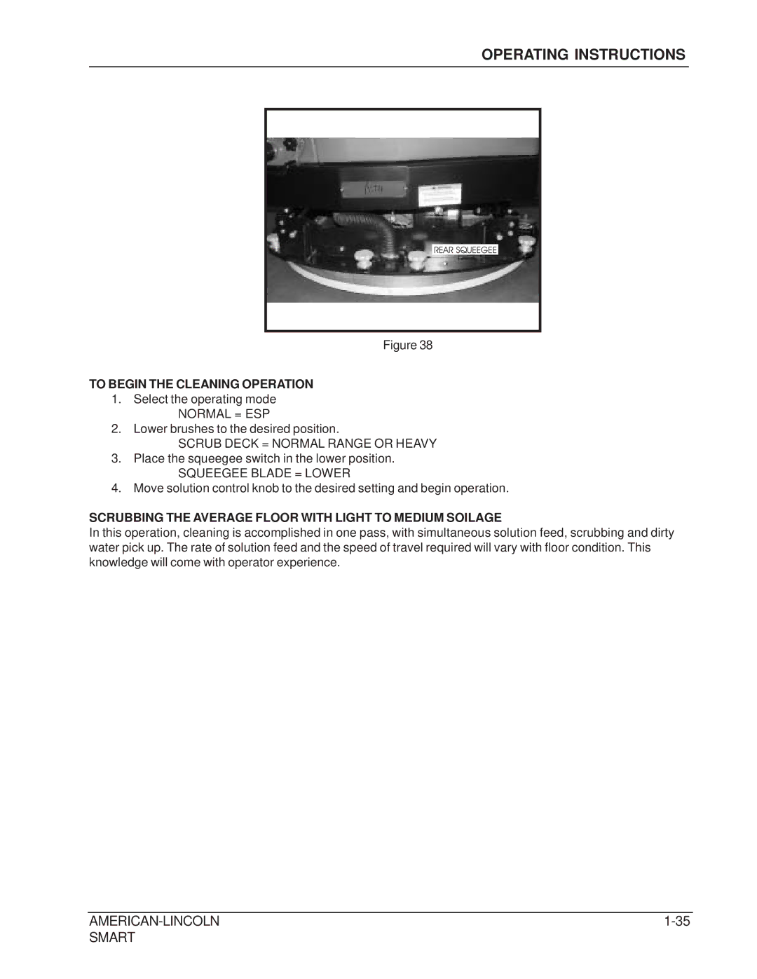 Nilfisk-ALTO 692003 manual To Begin the Cleaning Operation, Scrubbing the Average Floor with Light to Medium Soilage 