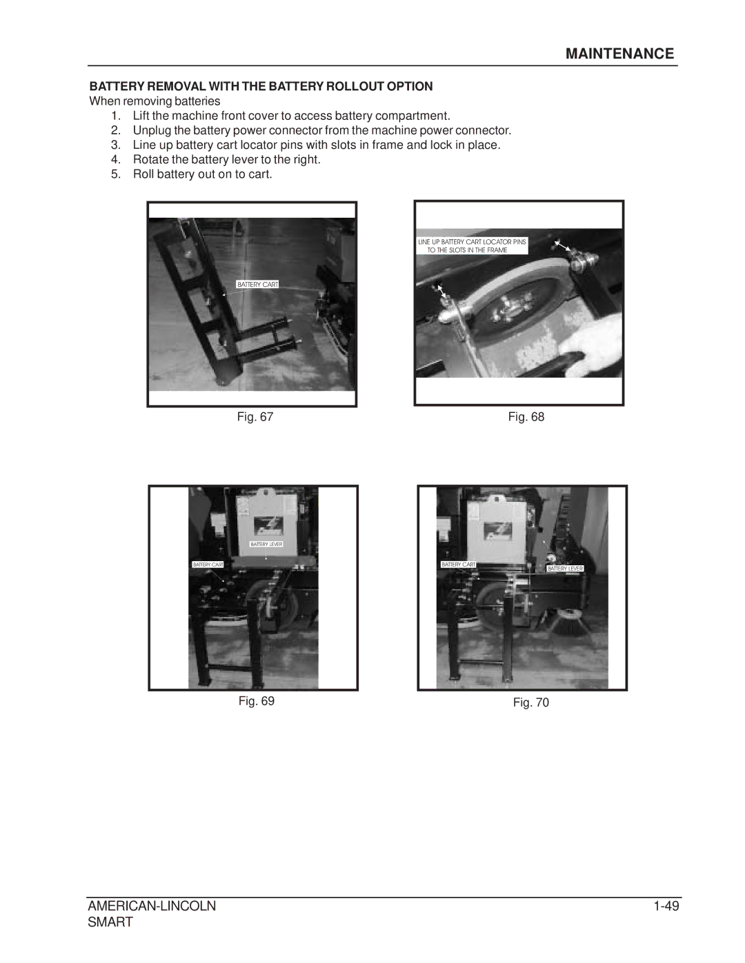 Nilfisk-ALTO 692003 manual Battery Removal with the Battery Rollout Option 