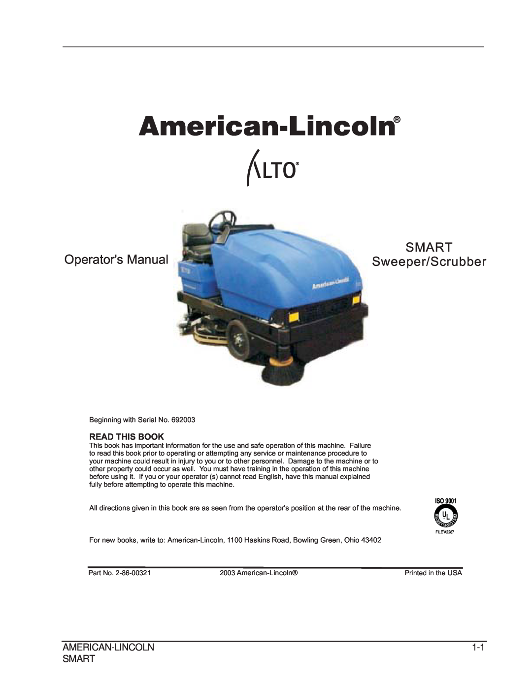 Nilfisk-ALTO 692003 manual American-Lincoln, Smart, Operators Manual, Sweeper/Scrubber, Read This Book, Part No 