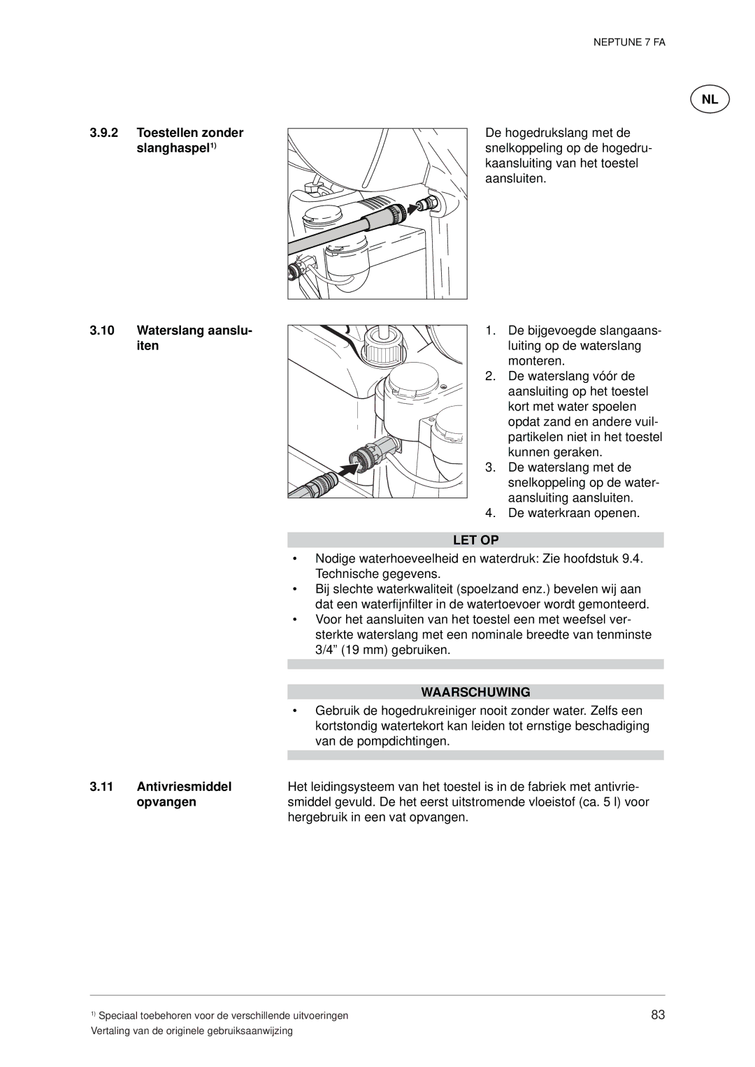 Nilfisk-ALTO 7 FA manual Toestellen zonder slanghaspel1 Waterslang aanslu- iten 