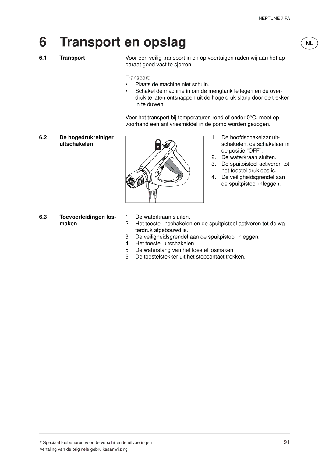 Nilfisk-ALTO 7 FA manual Transport en opslag, Transport De hogedrukreiniger uitschakelen, Toevoerleidingen los, Maken 