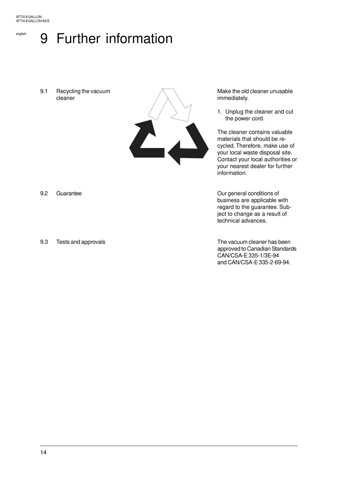 Nilfisk-ALTO 8 GALLON AE, 8 GALLON AS Further information, Recycling the vacuum, Cleaner, Guarantee, Tests and approvals 
