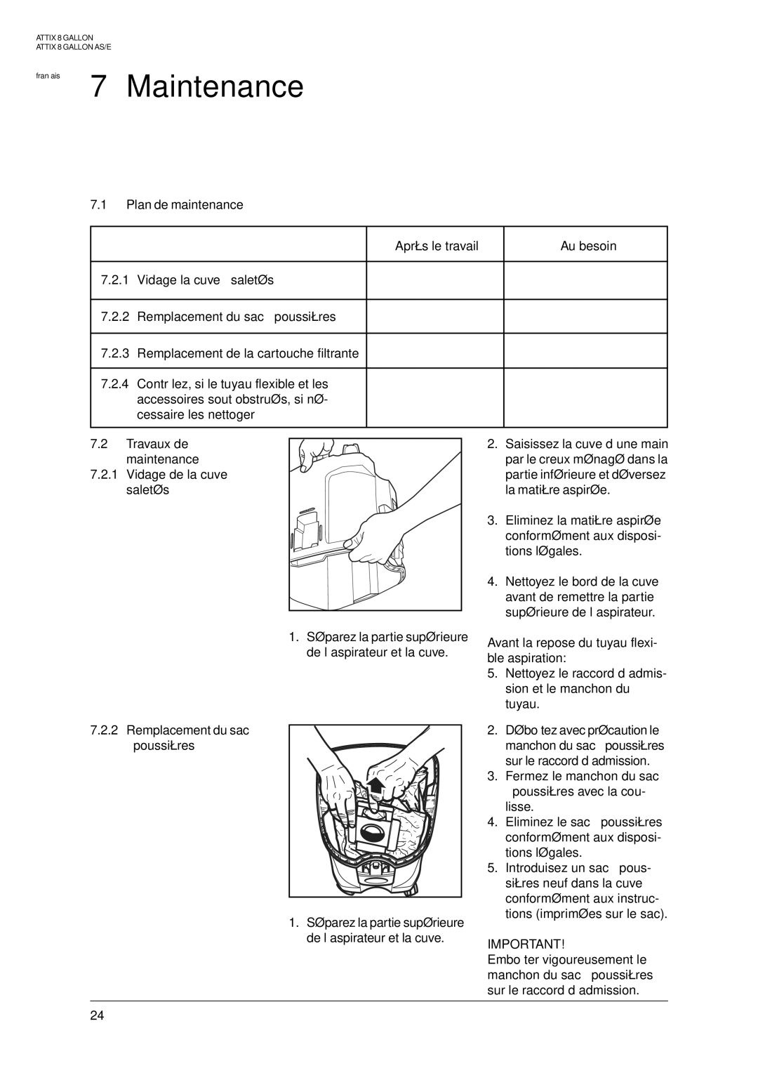 Nilfisk-ALTO ATTIX 8 GALLON, 8 GALLON AE manual Plan de maintenance, Travaux de maintenance Vidage de la cuve à saletés 