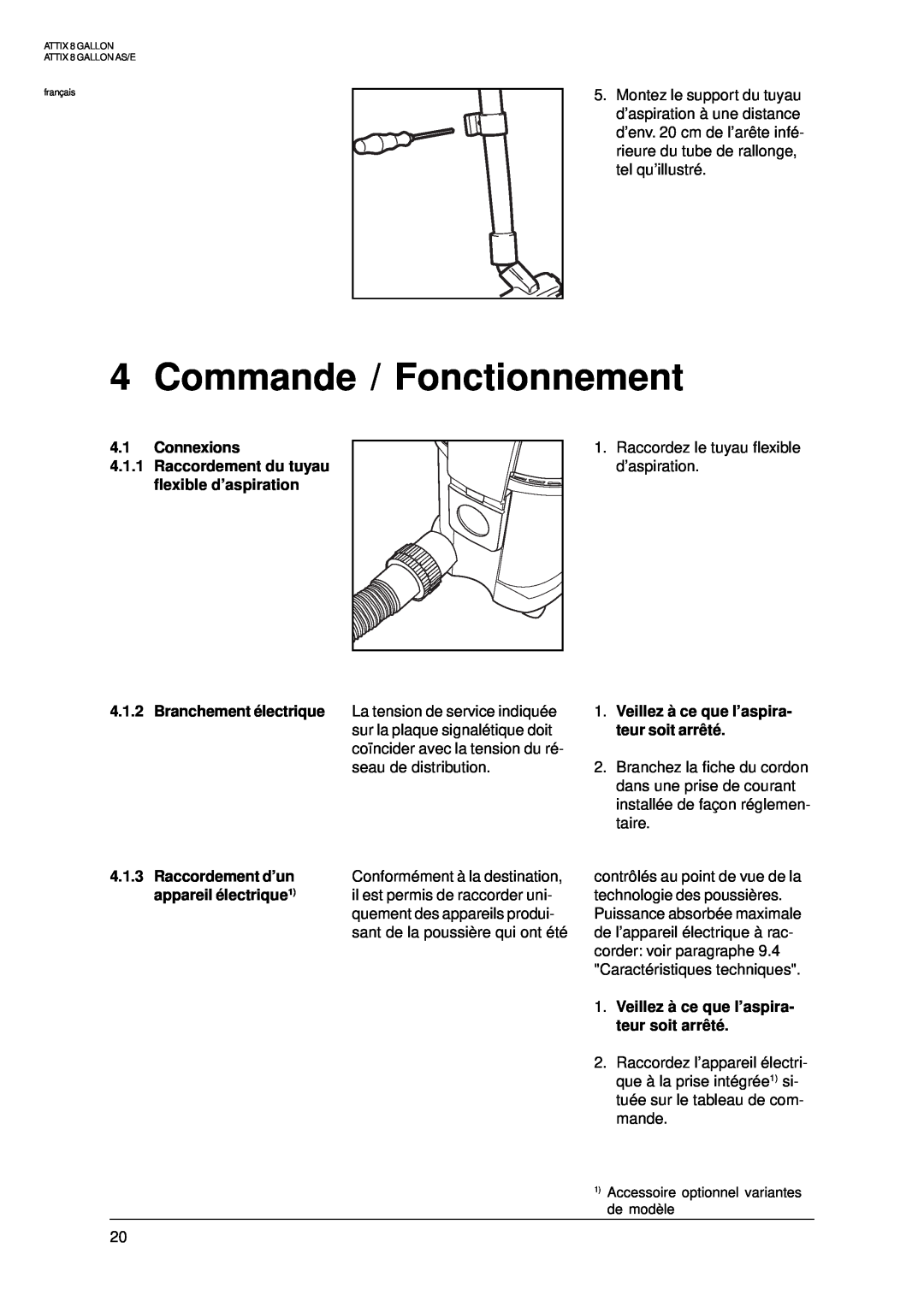 Nilfisk-ALTO 8 GALLON manual Commande / Fonctionnement, 4.1Connexions, 4.1.1Raccordement du tuyau flexible d’aspiration 