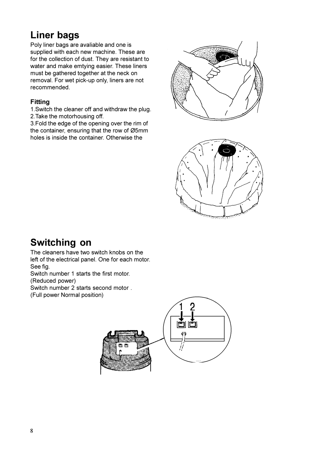 Nilfisk-ALTO 878B, UZ 878 manual Liner bags, Switching on 