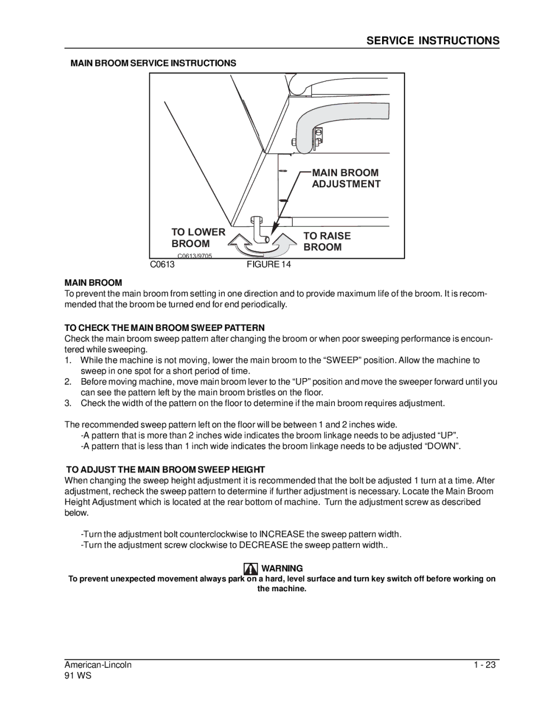 Nilfisk-ALTO 91WS manual Main Broom Service Instructions, To Check the Main Broom Sweep Pattern 