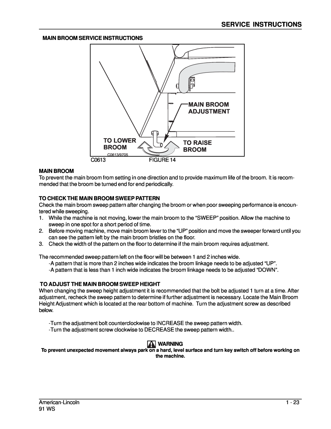 Nilfisk-ALTO 91WS manual Adjustment, To Lower, To Raise, Main Broom Service Instructions, C0613 