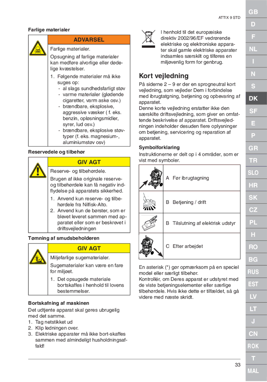 Nilfisk-ALTO ATTIX 961-01 Kort vejledning, Reservedele og tilbehør, Tømning af smudsbeholderen, Bortskafning af maskinen 