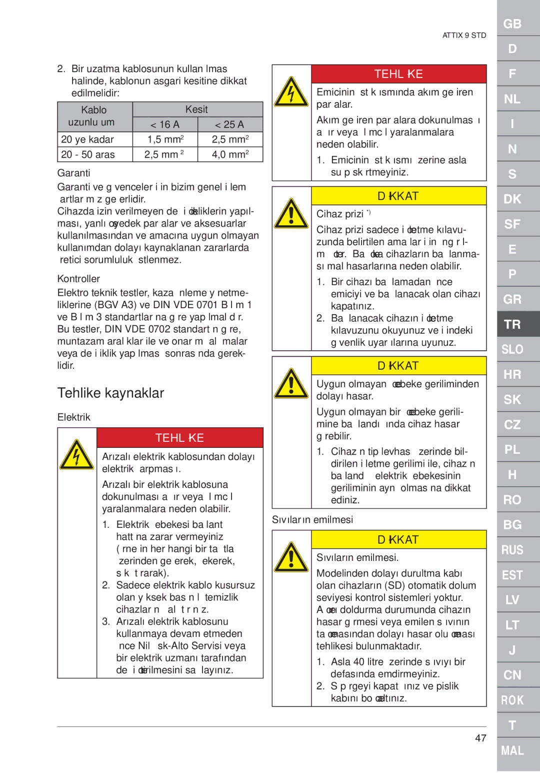 Nilfisk-ALTO ATTIX 961-01 quick start Tehlike kaynaklarý, Kablo Kesit Uzunluðum, Sıvıların emilmesi 