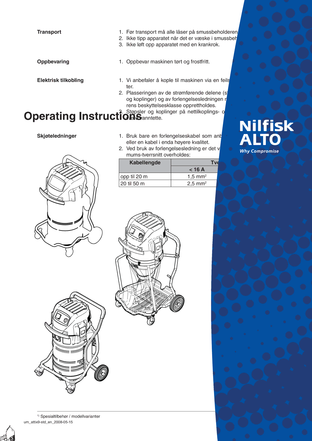 Nilfisk-ALTO 965-21 SD XC Transport, Oppbevaring, Elektrisk tilkobling, Skjøteledninger, Kabellengde Tverrsnitt 16 a 25 a 