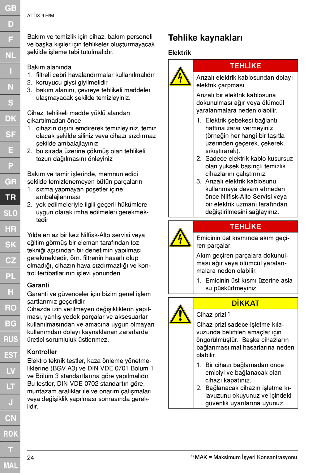 Nilfisk-ALTO 965-2H/M SD XC, 965-0H/M SD XC quick start Tehlike kaynaklarý, Elektrik, Garanti, Kontroller 