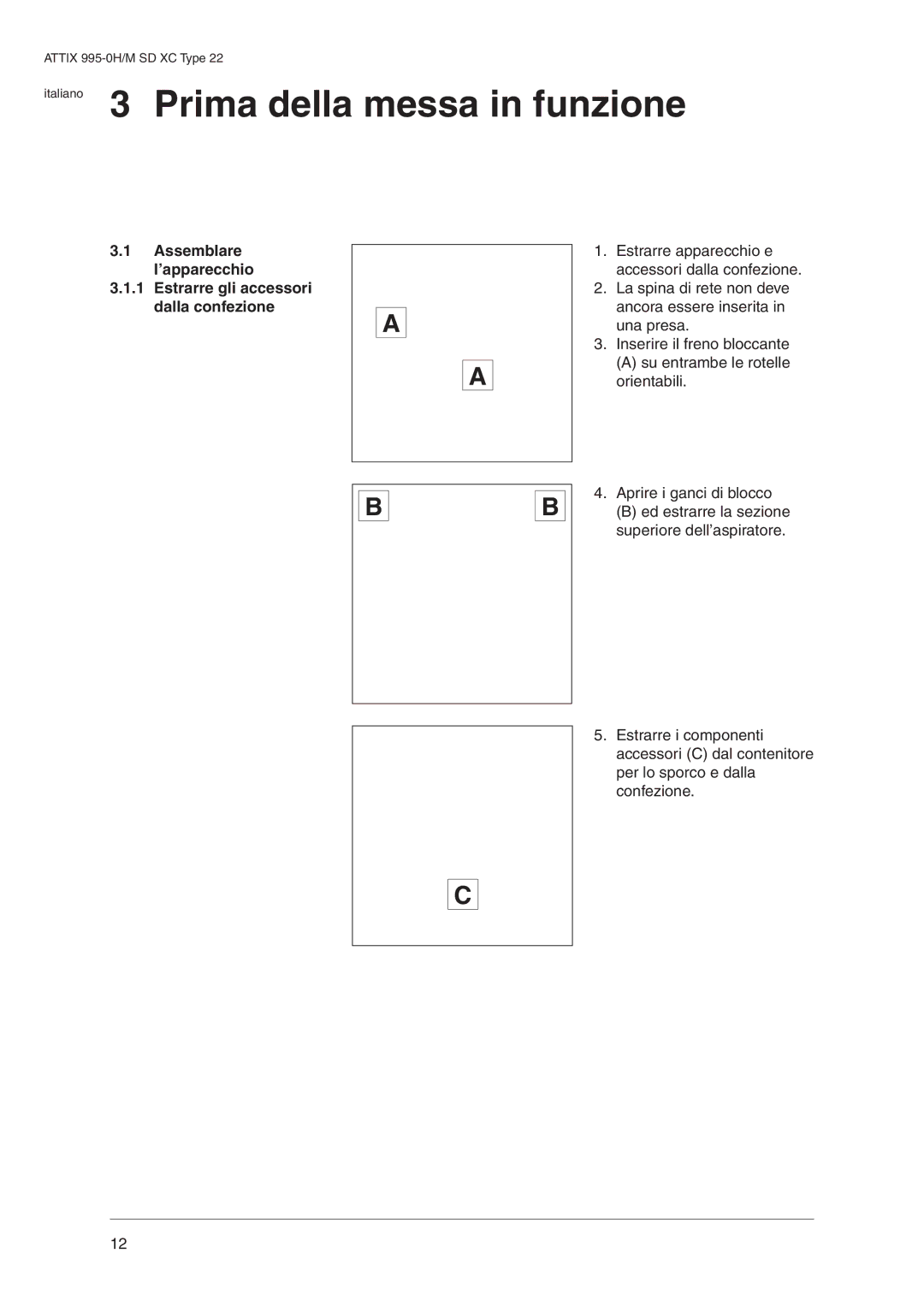 Nilfisk-ALTO 995-0H/M SD XC operating instructions Italiano 3 Prima della messa in funzione 