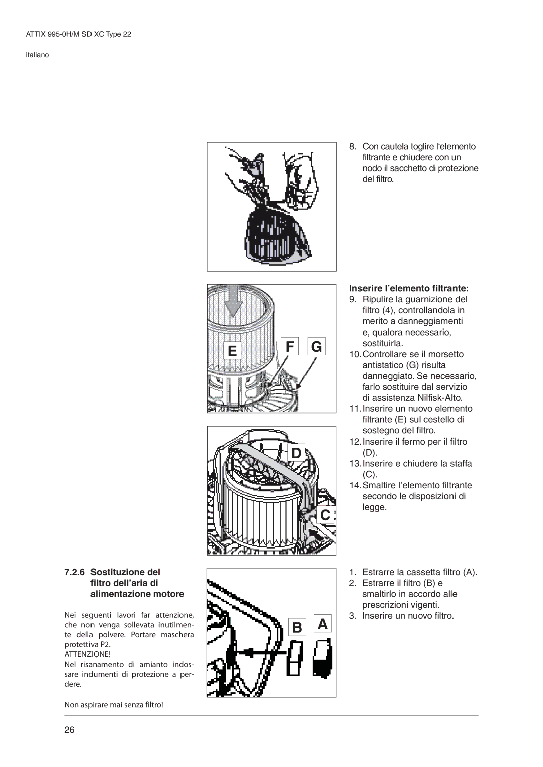 Nilfisk-ALTO 995-0H/M SD XC Inserire l’elemento filtrante, Sostituzione del filtro dell’aria di alimentazione motore 