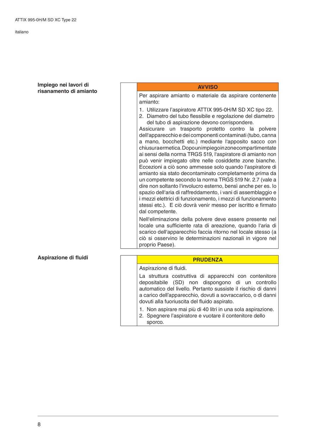 Nilfisk-ALTO 995-0H/M SD XC operating instructions Avviso 