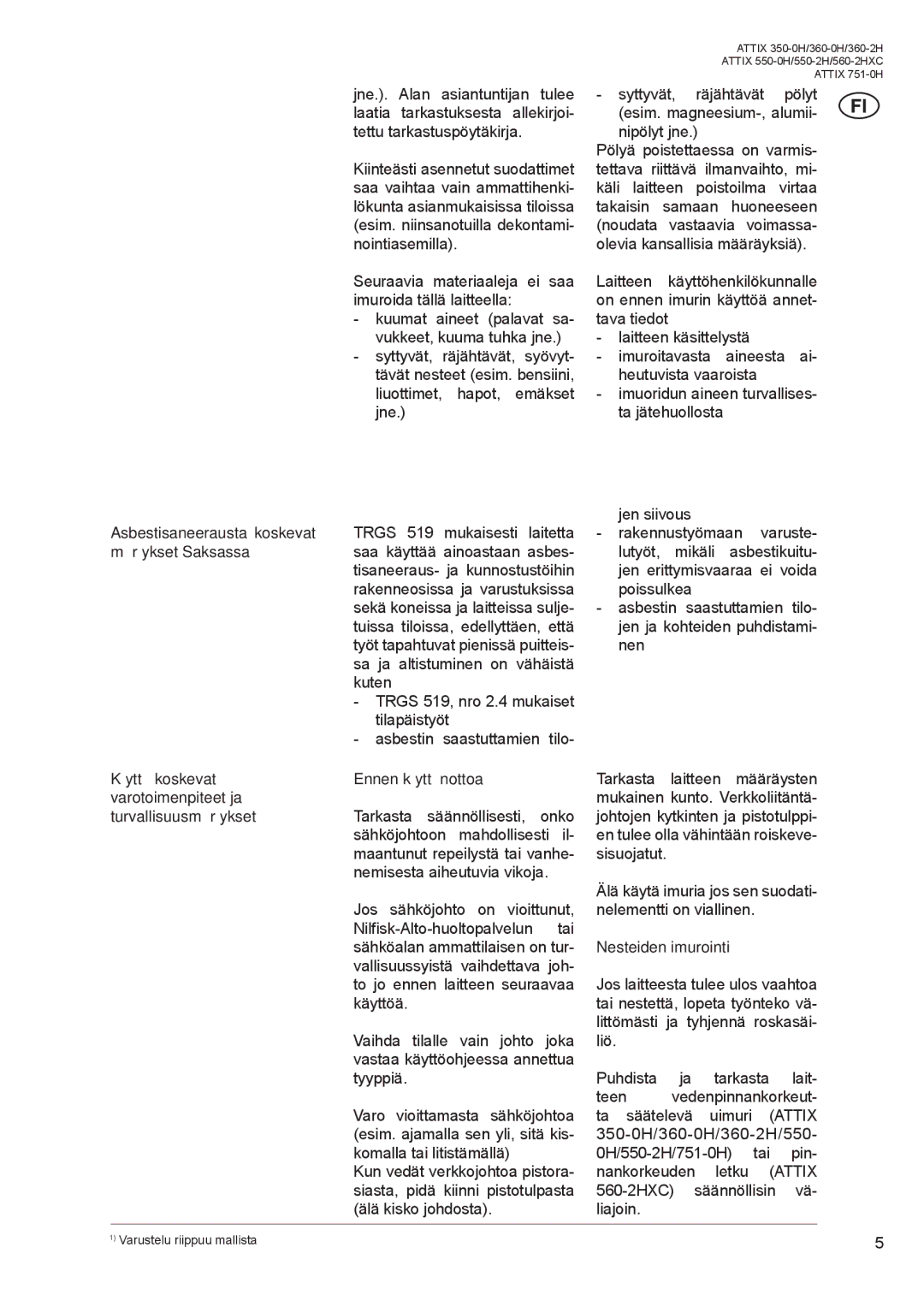 Nilfisk-ALTO ATTIX 350-0H, ATTIX 560-2HXC manual Asbestisaneerausta koskevat, Määräykset Saksassa, Nesteiden imurointi 