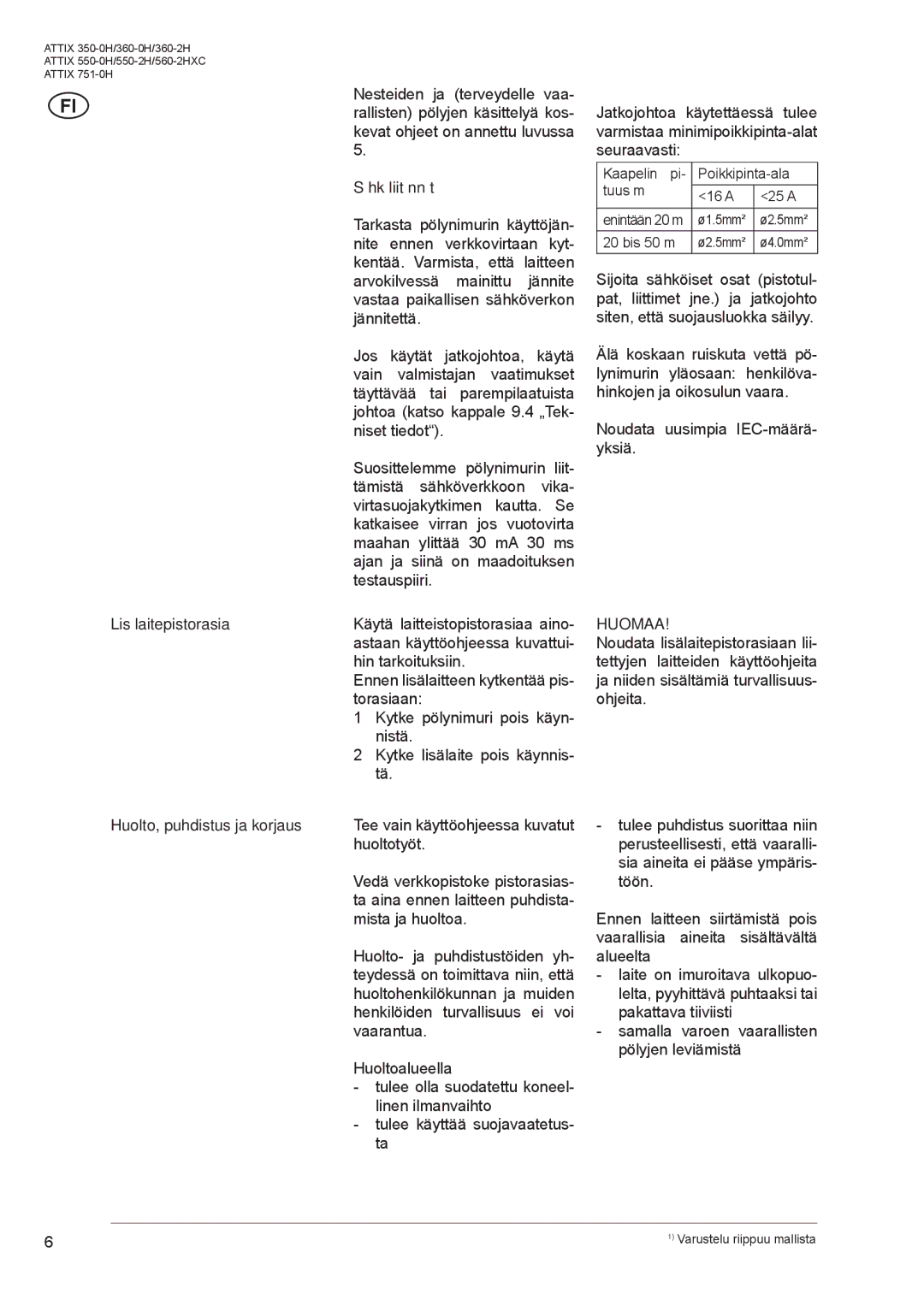 Nilfisk-ALTO ATTIX 550-2H, ATTIX 560-2HXC manual Sähköliitännät, Lisälaitepistorasia, Huomaa, Huolto, puhdistus ja korjaus 