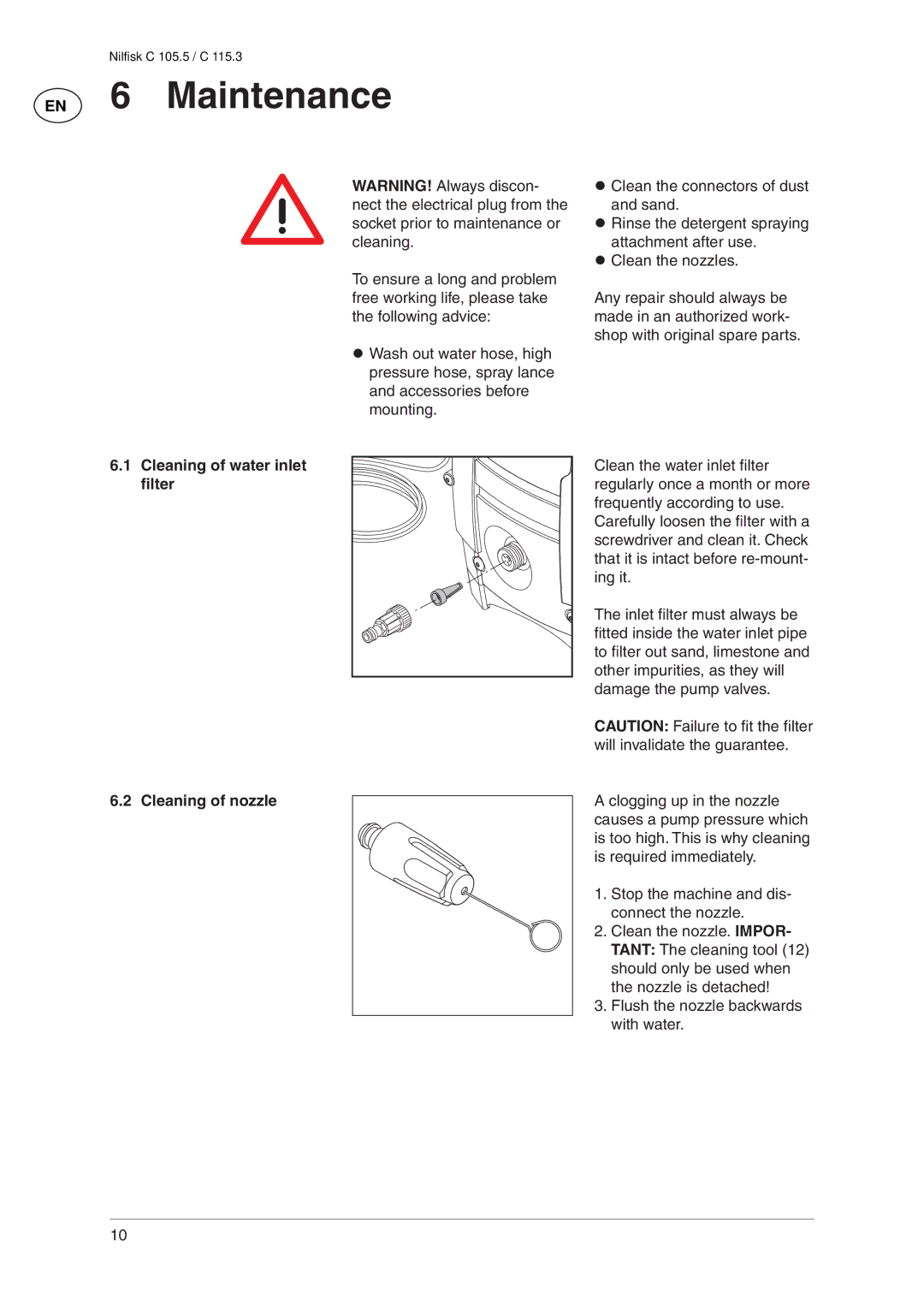 Nilfisk-ALTO C 115.3, C 105.5 user manual EN 6 Maintenance, Cleaning of water inlet ﬁlter Cleaning of nozzle 