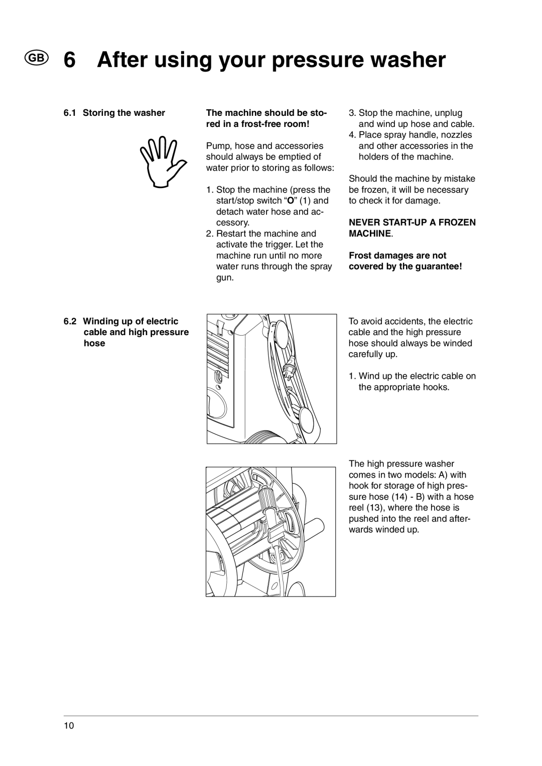 Nilfisk-ALTO C 120.1 user manual After using your pressure washer, Never START-UP a Frozen Machine 