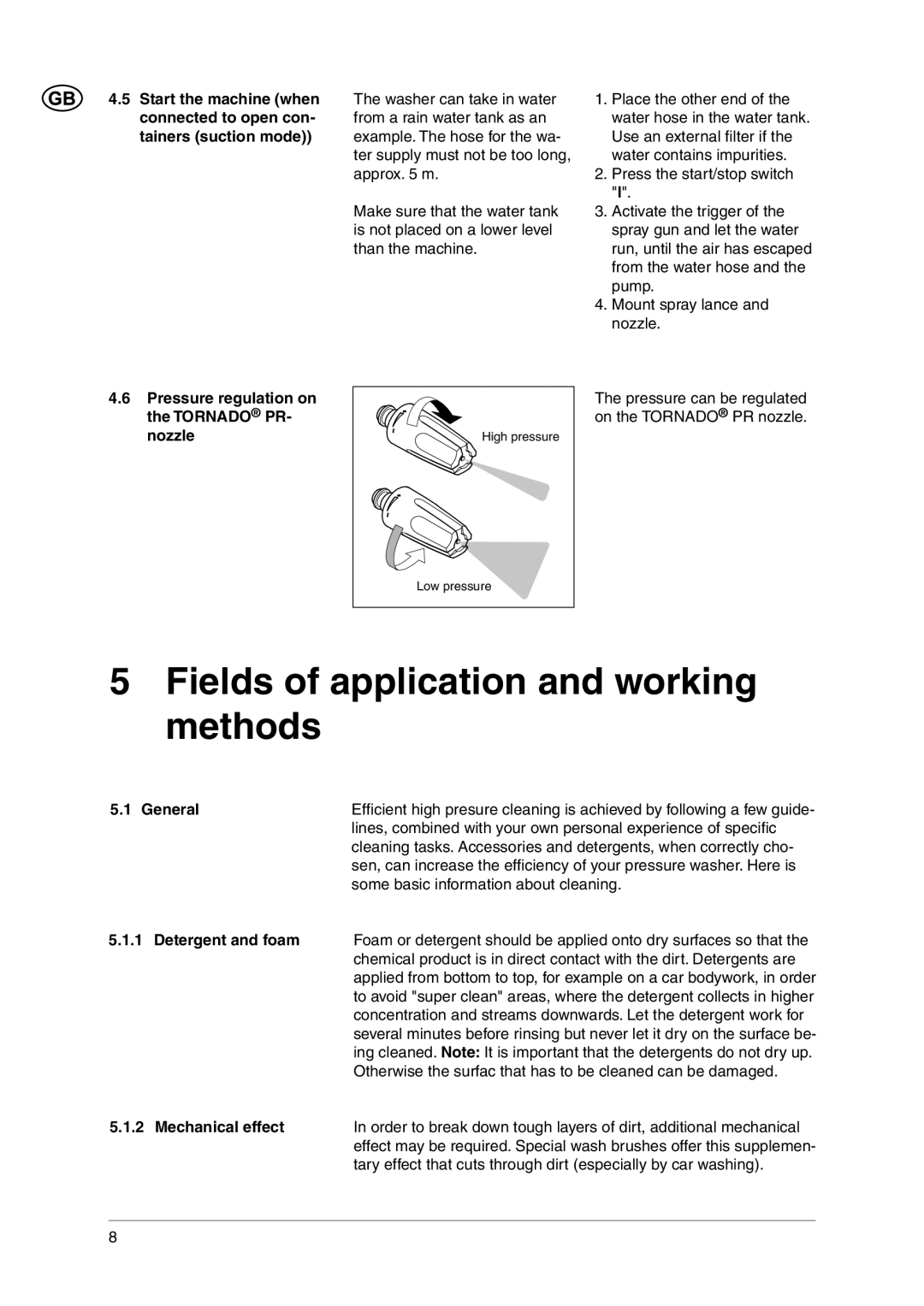 Nilfisk-ALTO C 120.1 Fields of application and working methods, Pressure regulation on the Tornado PR- nozzle, General 