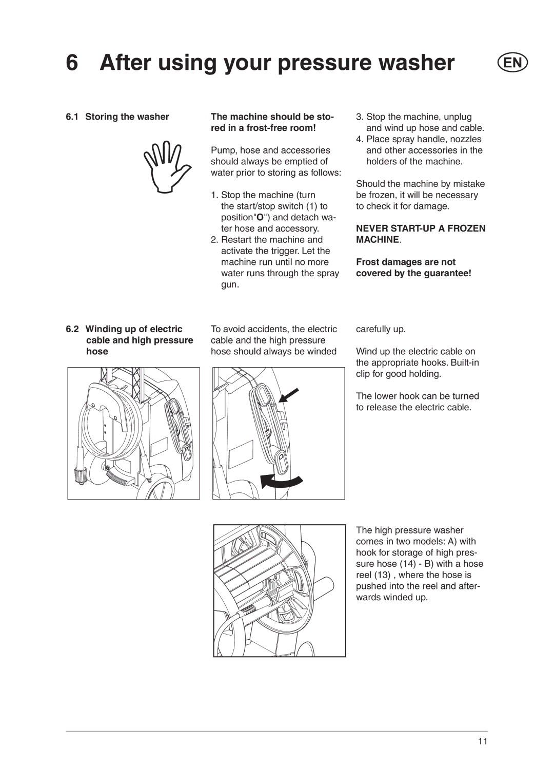 Nilfisk-ALTO C 120.4 user manual After using your pressure washer, Never START-UP a Frozen Machine 