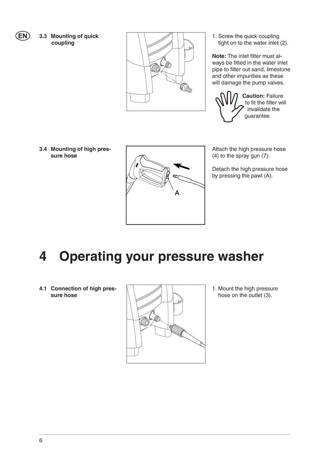 Nilfisk-ALTO C 120.4 Operating your pressure washer, Mounting of quick coupling Mounting of high pres- sure hose 