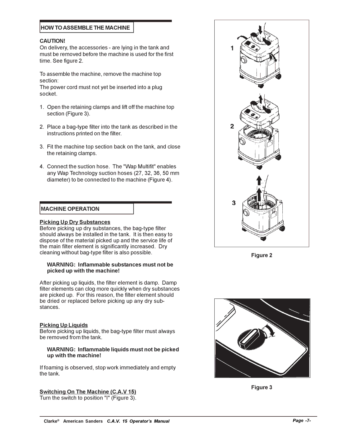 Nilfisk-ALTO C.A.V. 15 manual HOW to Assemble the Machine, Machine Operation, Picking Up Dry Substances, Picking Up Liquids 