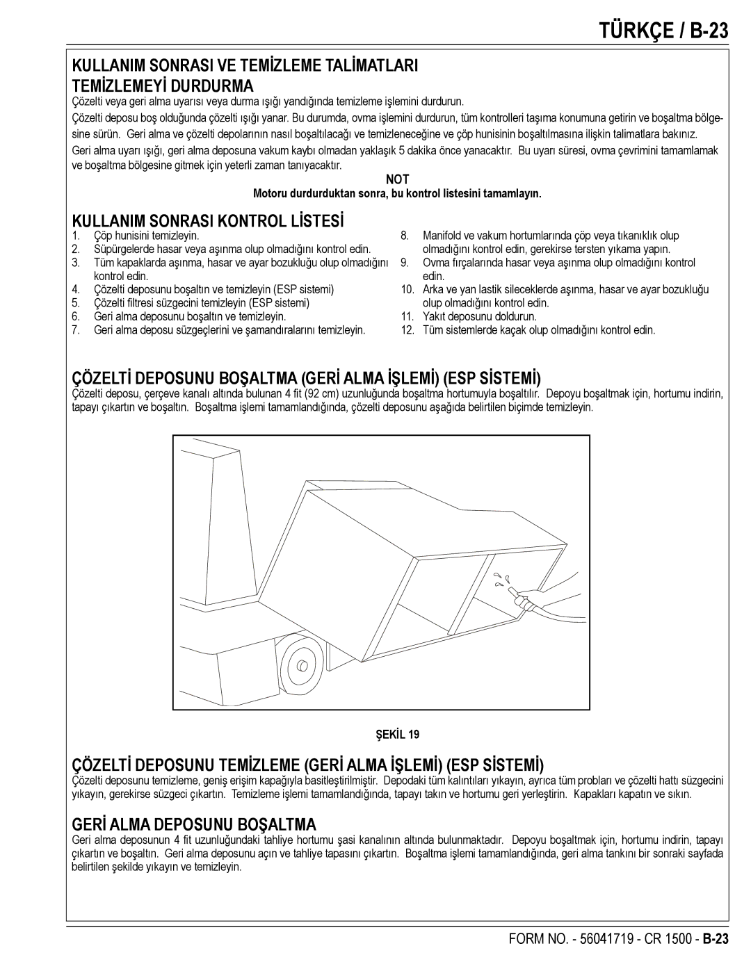 Nilfisk-ALTO CR 1500 manual Türkçe / B-23, Kullanim Sonrasi Kontrol Lİstesİ, Gerİ Alma Deposunu Boşaltma 