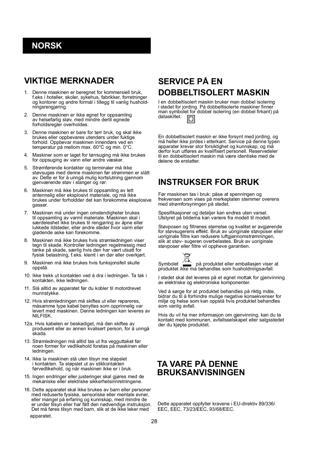 Nilfisk-ALTO GD 10 Back manual Norsk, Viktige Merknader, Instrukser for Bruk, TA Vare PÅ Denne Bruksanvisningen, Apparatet 