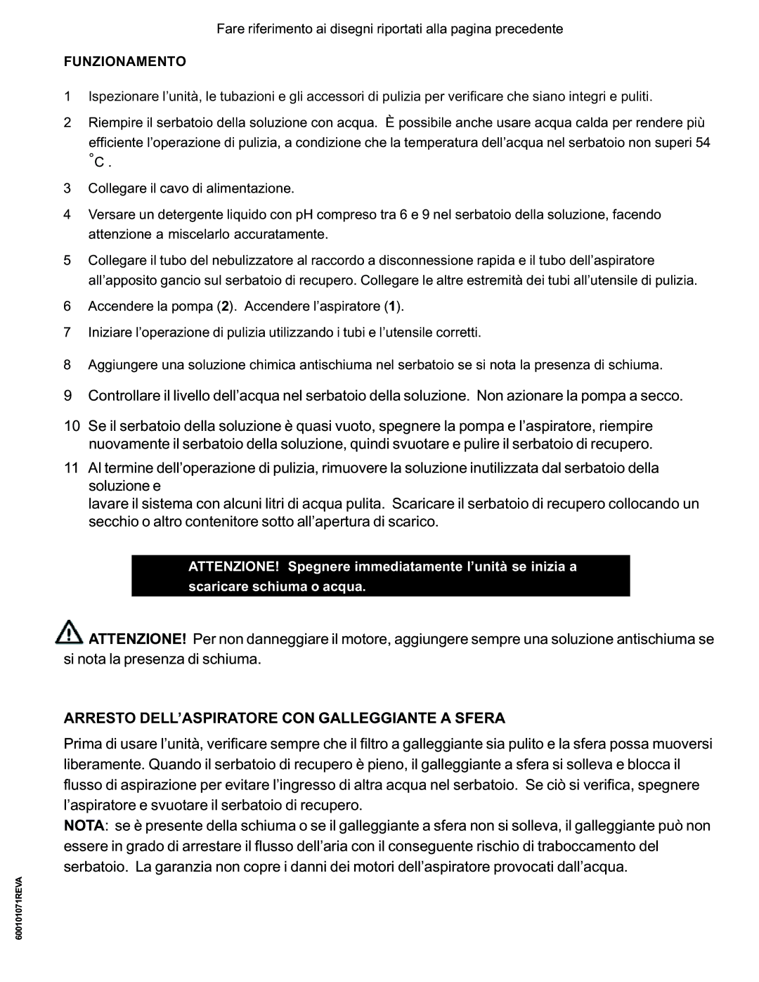 Nilfisk-ALTO MX 107 C operating instructions Arresto DELL’ASPIRATORE CON Galleggiante a Sfera, Funzionamento 