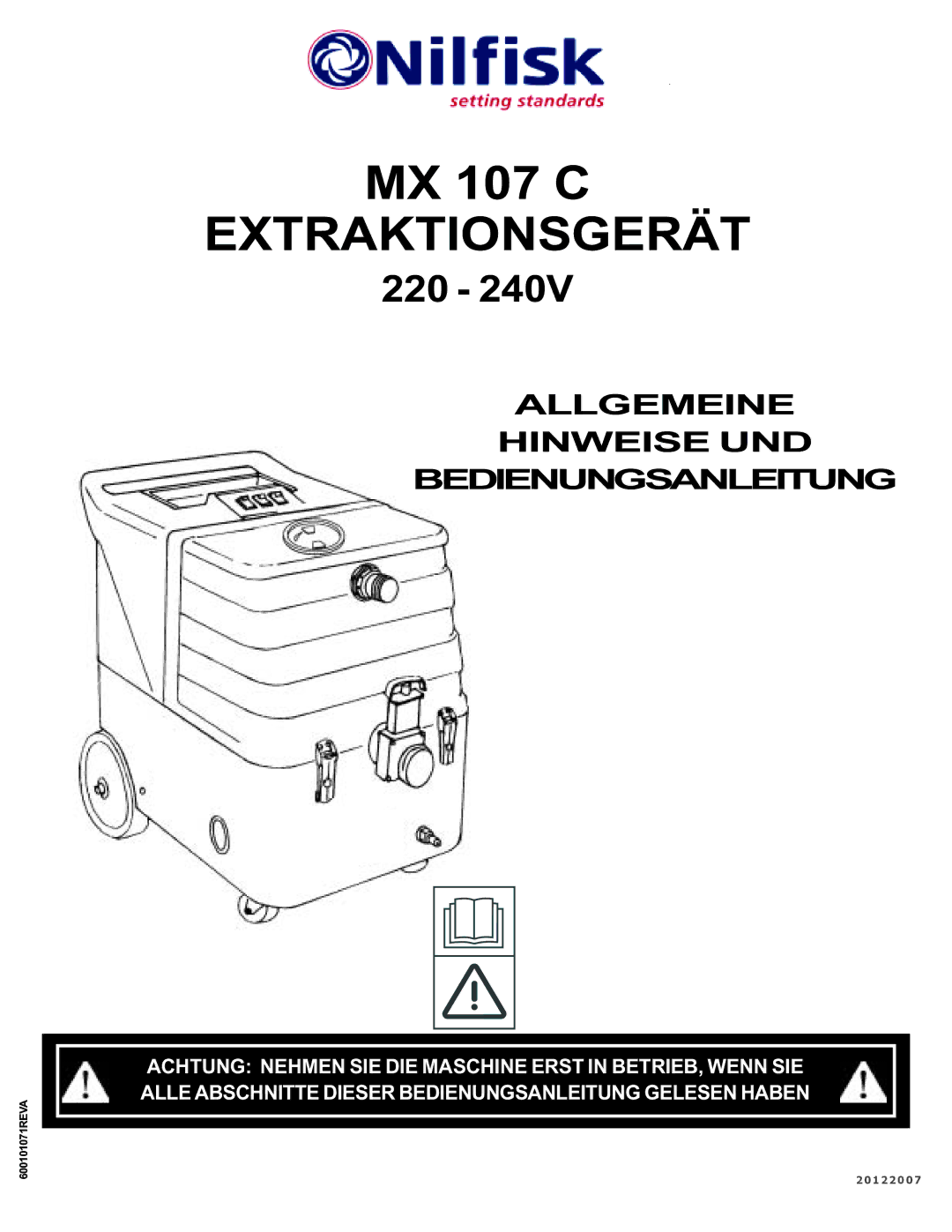 Nilfisk-ALTO MX 107 C operating instructions Extraktionsgerät, Allgemeine Hinweise UND Bedienungsanleitung 