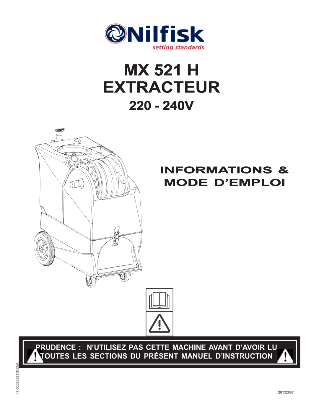 Nilfisk-ALTO manual Informations & Mode D’Emploi, MX 521 H EXTRACTEUR, 11-600205211REVA, 20122007 