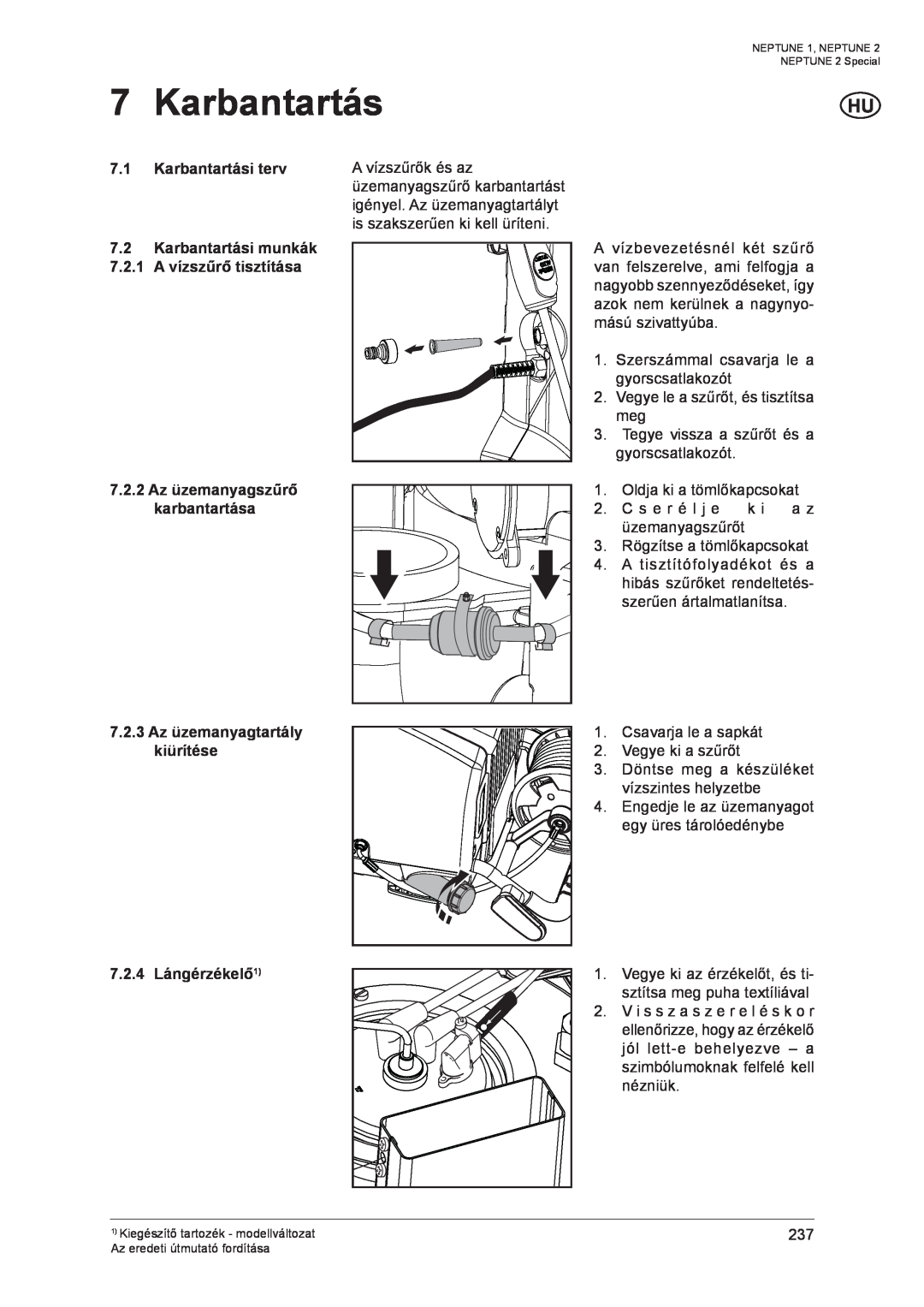 Nilfisk-ALTO NEPTUNE 1 manual Karbantartási terv 7.2 Karbantartási munkák, 7.2.3 Az üzemanyagtartály kiürítése 
