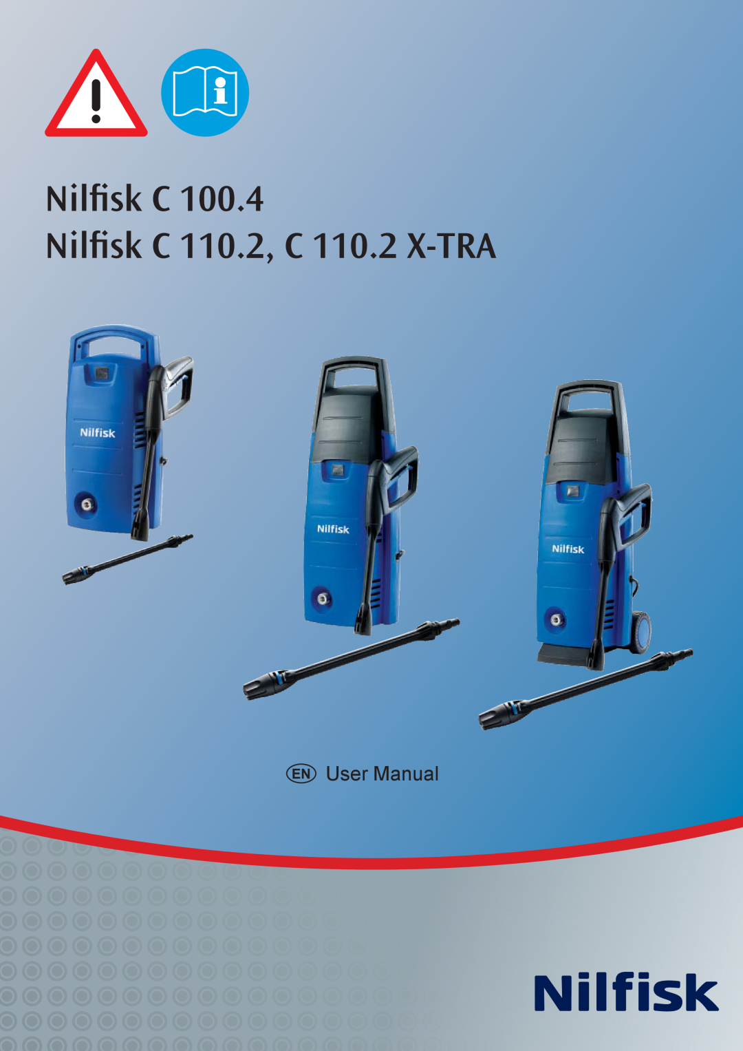 Nilfisk-ALTO Nilfisk C 100.4 user manual Nilﬁsk C Nilﬁsk C 110.2, C 110.2 X-TRA 