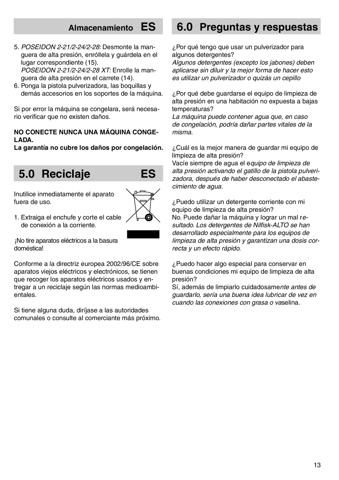 Nilfisk-ALTO POSEIDON 2-21 instruction manual Reciclaje, Almacenamiento ES 6.0 Preguntas y respuestas 